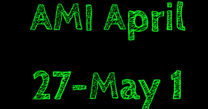 AMI April 27-May 1