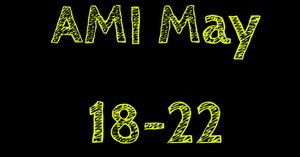 AMI May 18-22