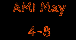 AMI May 4-8