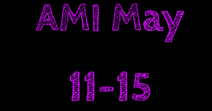 AMI May 11-15