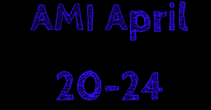 AMI April 20-24