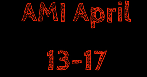 AMI April 13-17