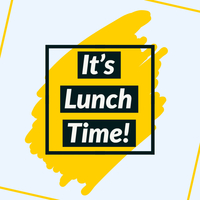 It's Lunch Time!